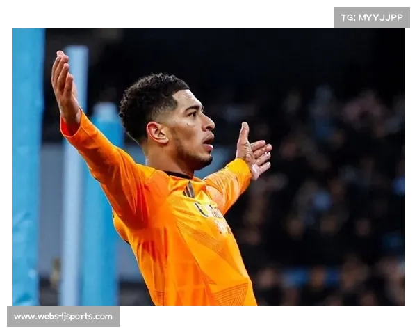 贝林厄姆国家德比开场闪击再破门 延续关键战场进球神迹 贝林厄姆国家德比开场闪击再破门 延续关键战场进球神迹